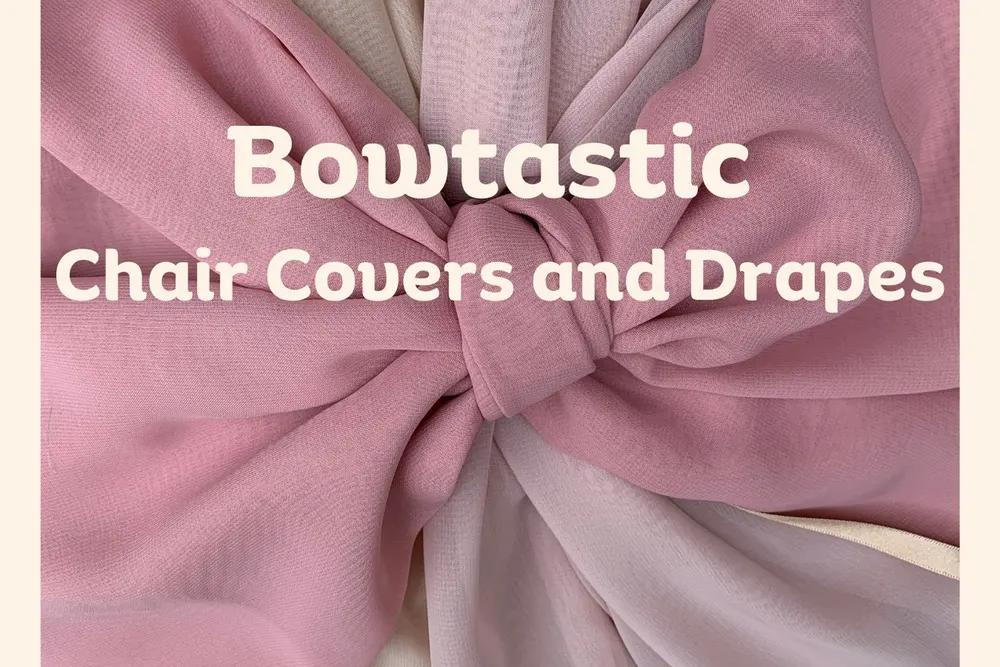 Bowtastic Chaircovers and Drapes